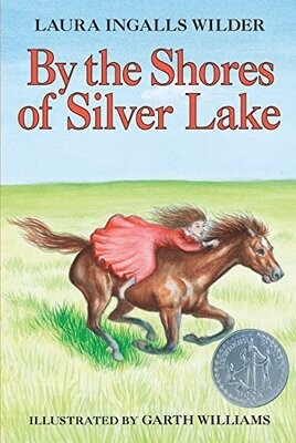 Little House: By the Shores of Silver Lake #5 - Wilder - C/E - Young Adult