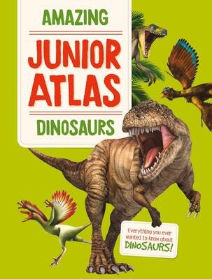 Amazing Junior Atlas Dinosaurs - HC