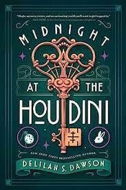 Midnight at the Houdini - Dawson