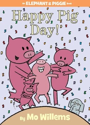 Happy Pig Day! - Willems - HC