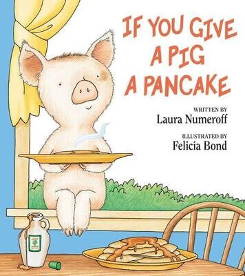If You Give A Pig A Pancake - Numeroff - HC