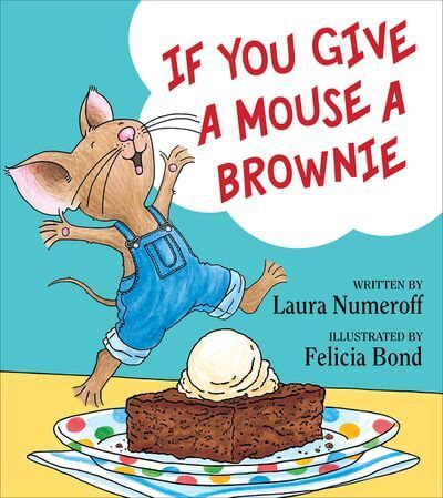If You Give a Mouse a Brownie - Numeroff - HC
