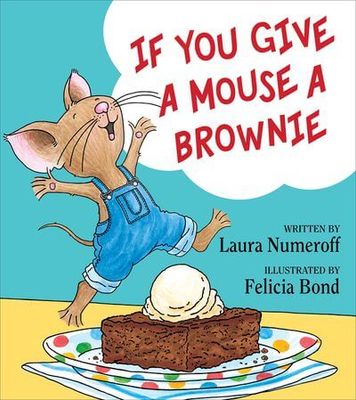 If You Give a Mouse a Brownie - Numeroff - HC
