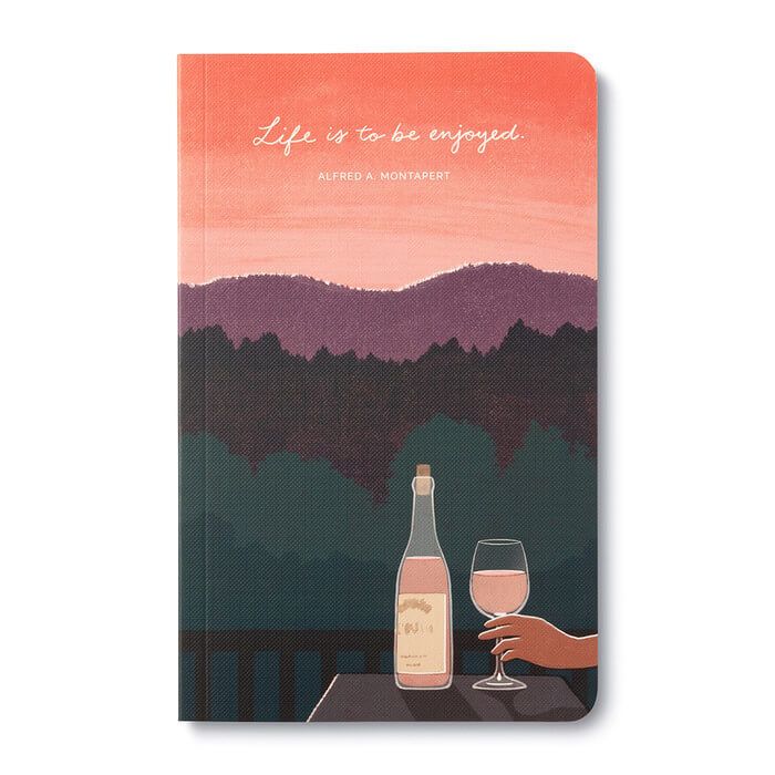 Life Is To Be Enjoyed...Write Now Journal