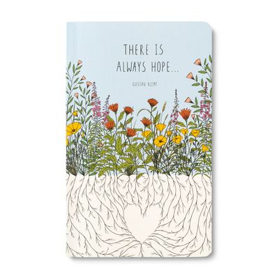There Is Always Hope... - Write Now Journal