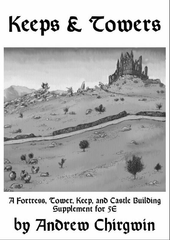 Keeps & Towers: A DnD 5E Supplement