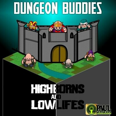 Dungeon Buddies: Highborns & Lowlifes