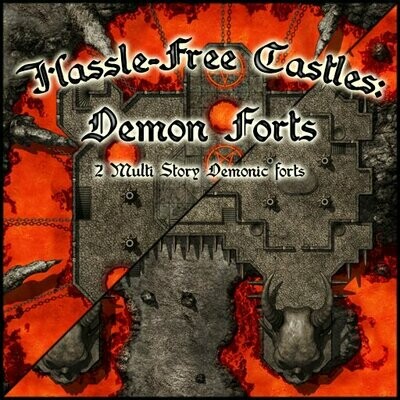 Hassle Free Castles: Demon Forts