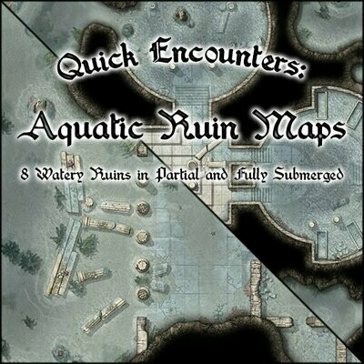 Quick Encounters: Aquatic Ruins