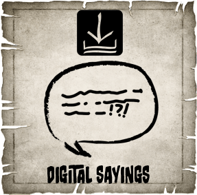 Digital Sayings