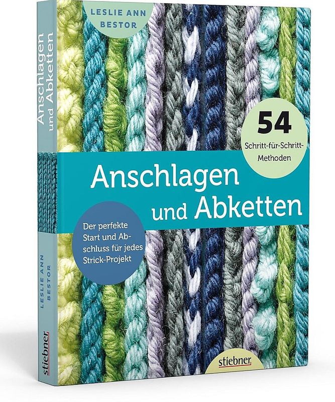 Anschlagen und Abketten Anschlagen und Abketten