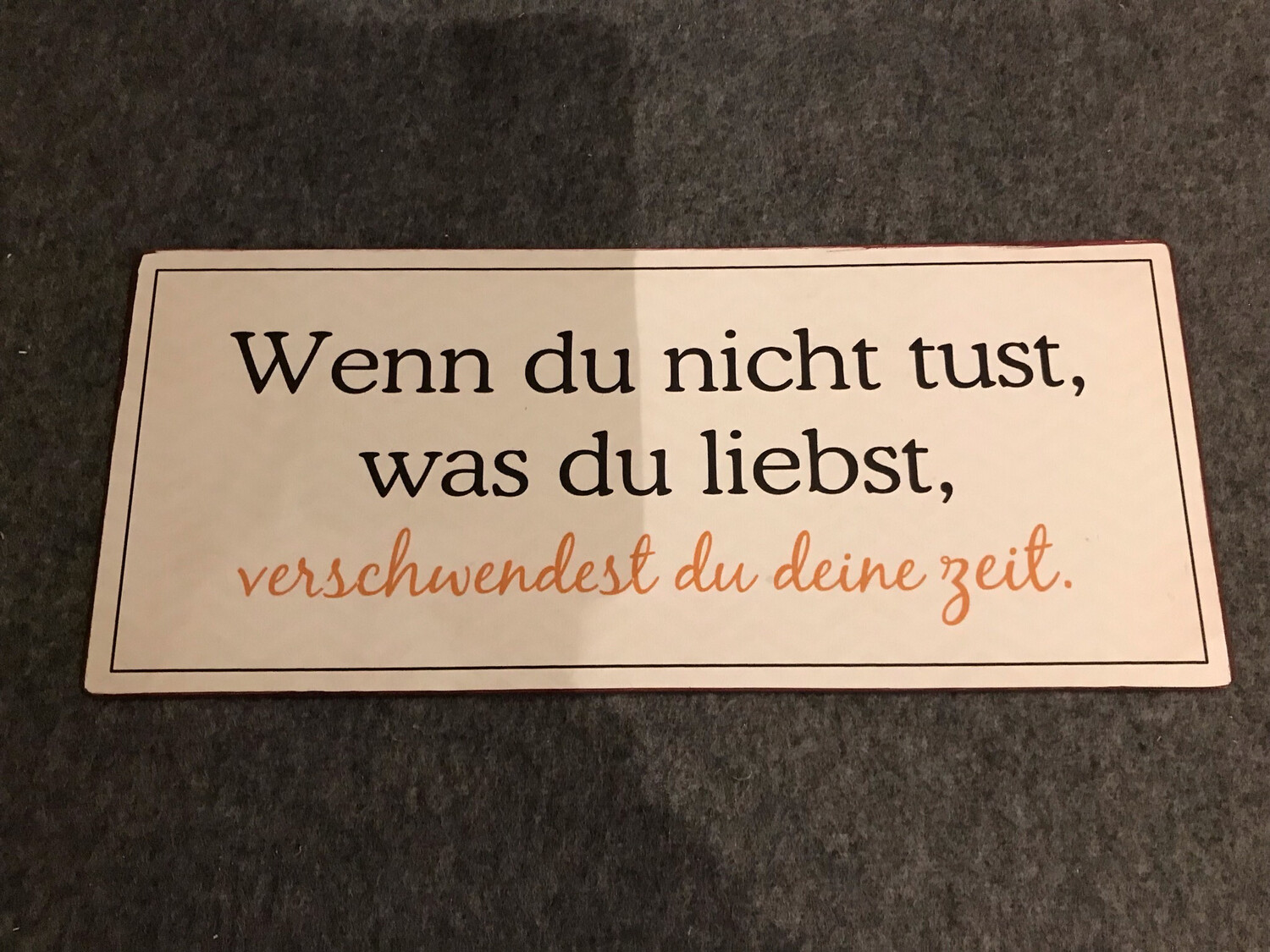 SCHILD MIT SPRUCH