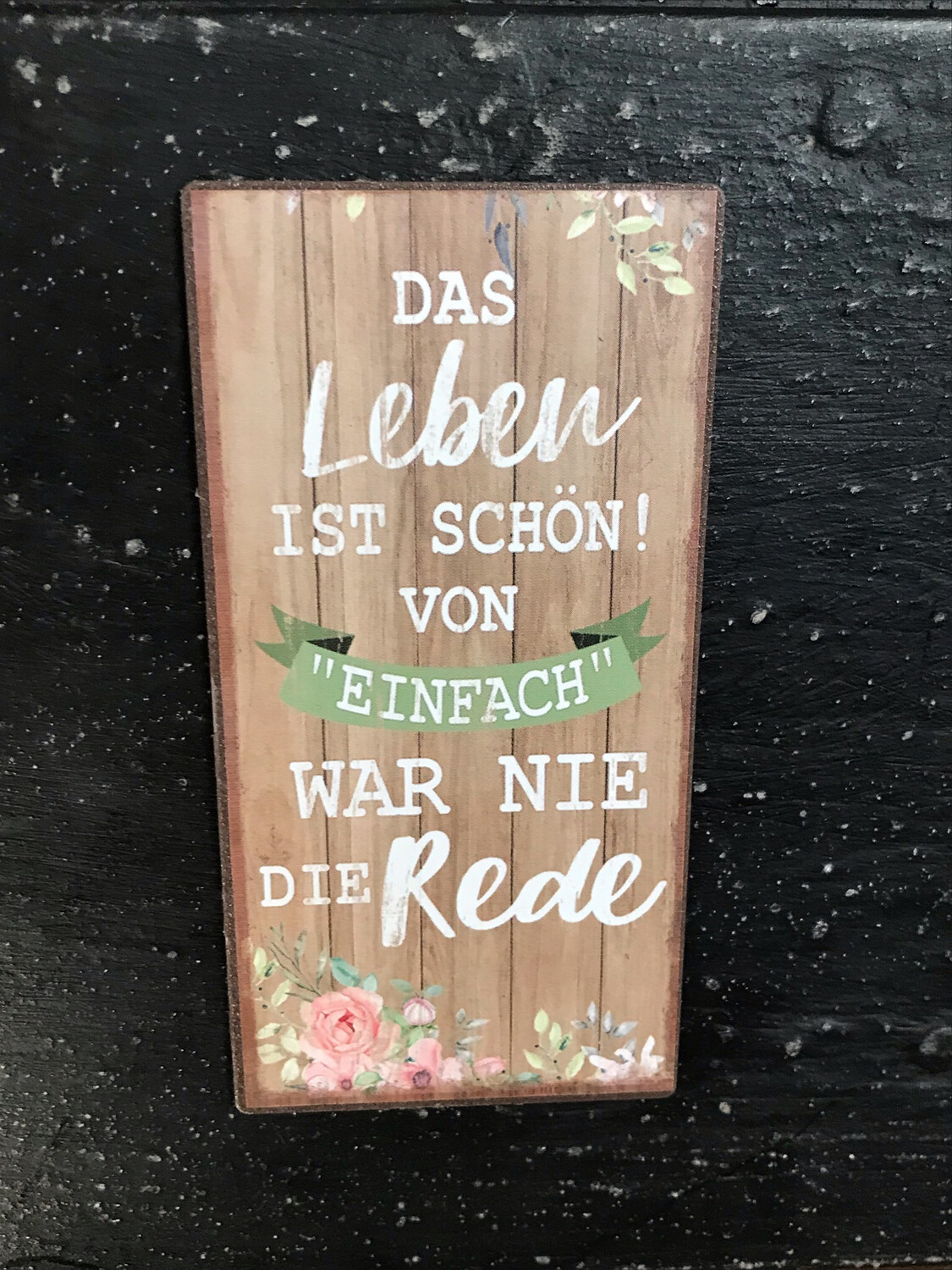 MAGNET MIT SPRUCH