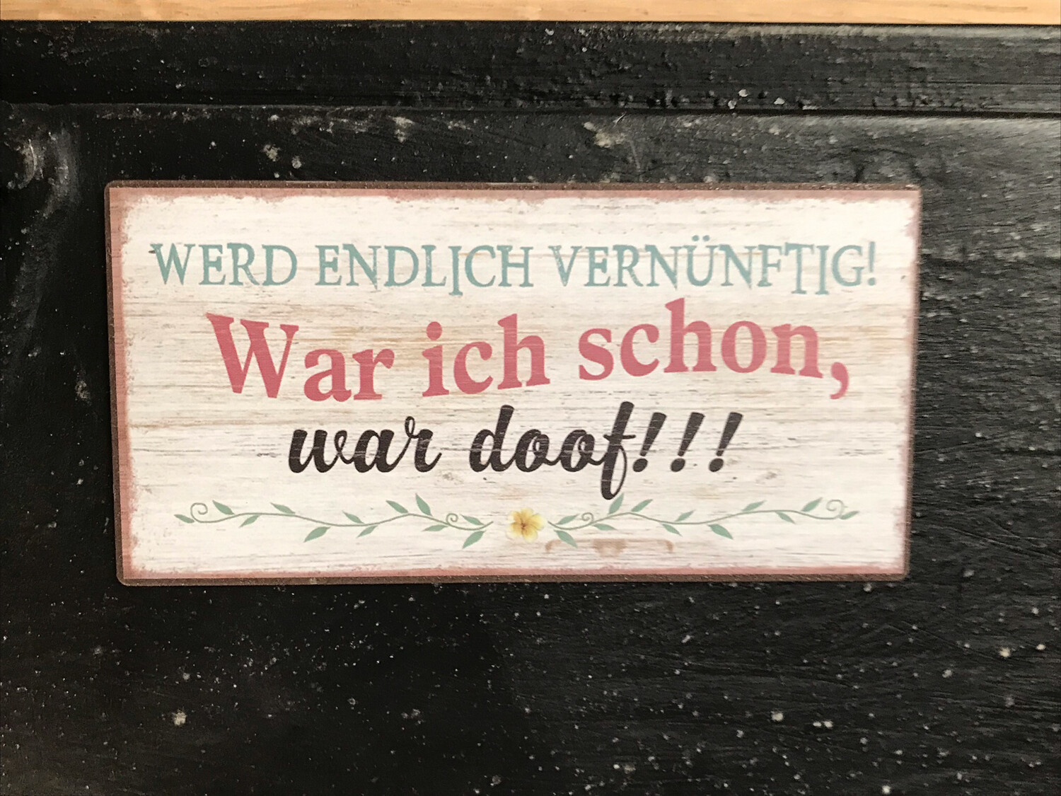 MAGNET MIT SPRUCH