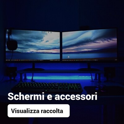 Schermi e accessori