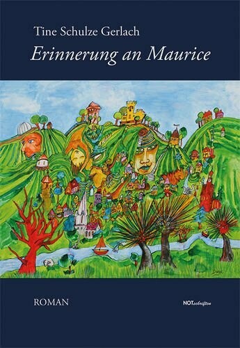 Tine Schulze Gerlach Tine Schulze Gerlach "Erinnerung an Maurice"