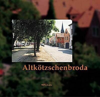 Jens Kuhbandner/Thomas Gerlach "Altkötzschenbroda"