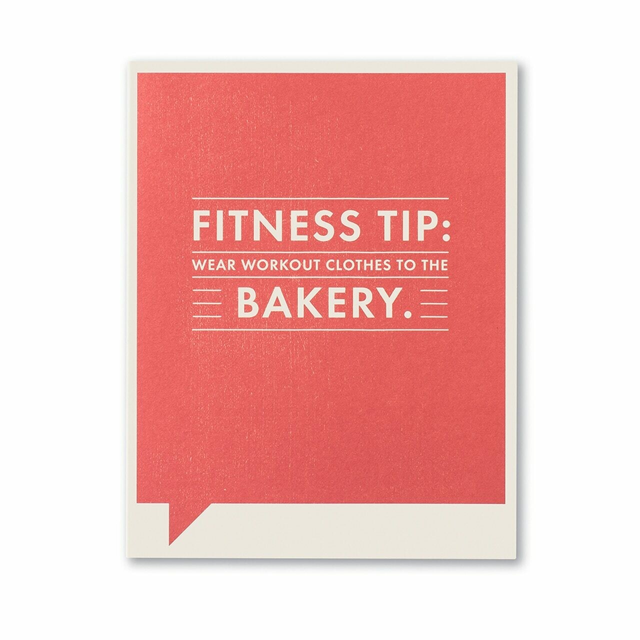 Card-Fitness Tip wear workout clothes to the bakery