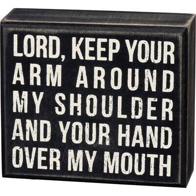 Lord, Keep Your Arm Around Block