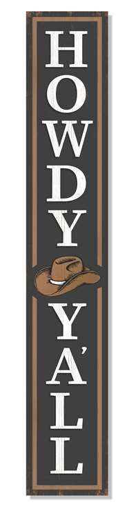 Howdy Y&#39;all - Cowboy Hat - Porch 