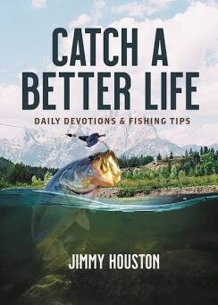 Catch a Better Life Devotional