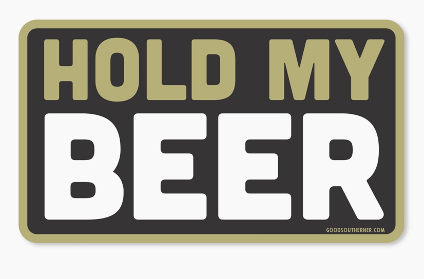 Hold My Beer Sticker