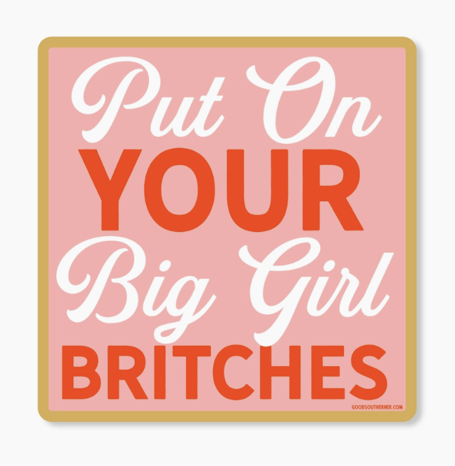Big Girl Britches Sticker
