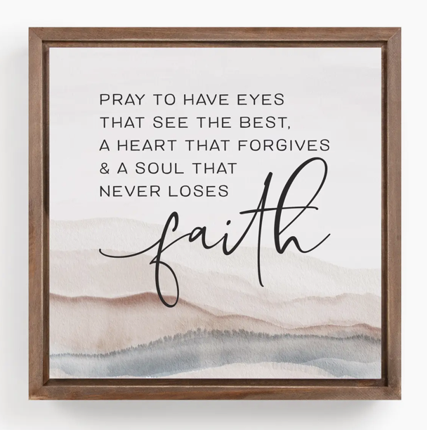 Pray to have eyes Frame art
