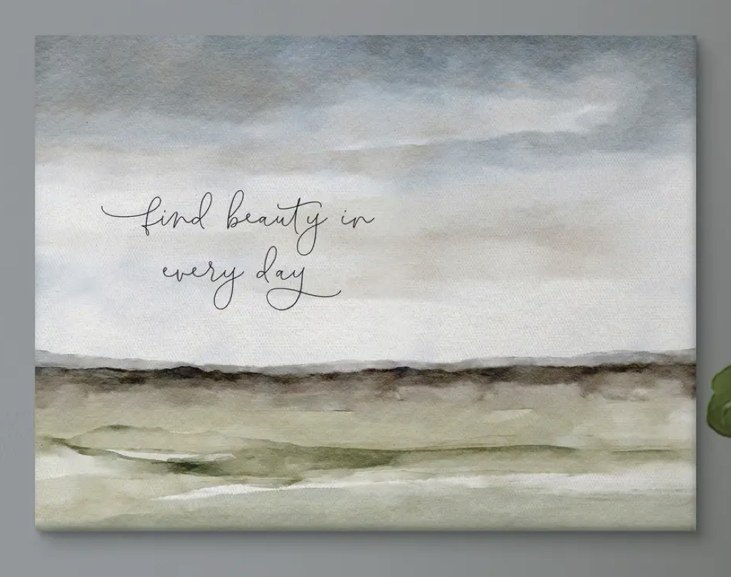 Find Beauty In Every Day Canvas