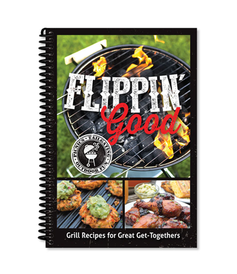 Flippin&#39; Good Cook Book