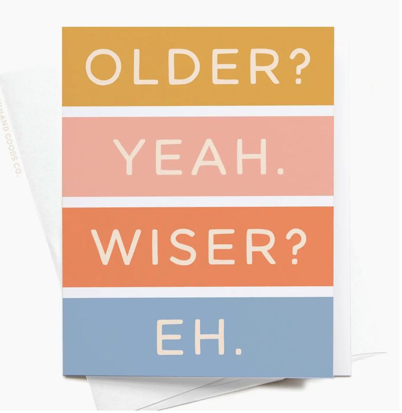 Older Not Wiser