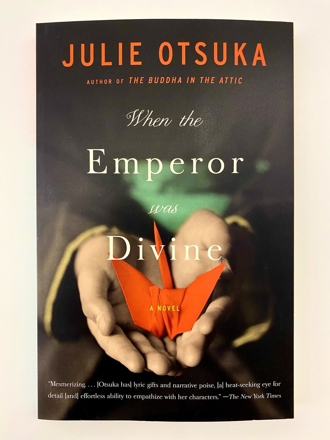 NEW - When the Emperor Was Divine, Otsuka, Julie