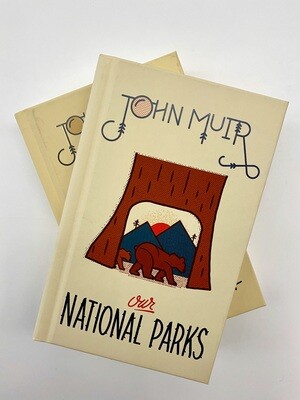 NEW - Our National Parks, Muir, John