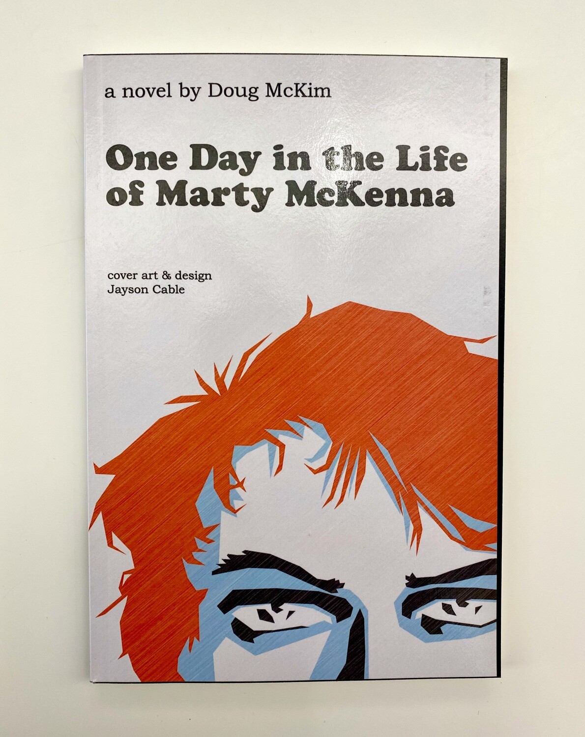 NEW - One Day in the Life of Marty McKenna, Doug McKim