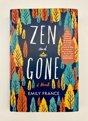 NEW - Zen and Gone, Emily France
