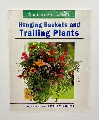 USED - Success With Hanging Baskets and Trailing Plants, Young, Lesley