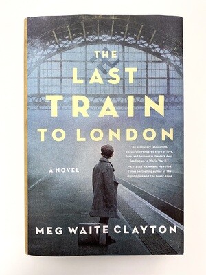 USED - Last Train to London, Meg Waite Clayton