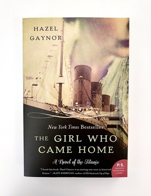 USED - The Girl Who Came Home: A Novel of The Titanic, Gaynor, Hazel