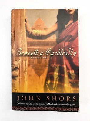 USED - Beneath a Marble Sky, John Shors
