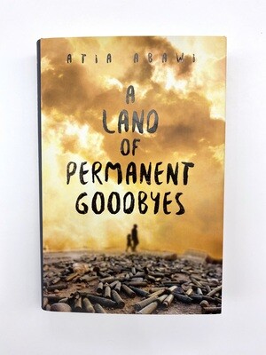 NEW - Land of Permanent Goodbyes, Atia Abawi