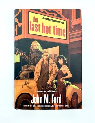 USED - The Last Hot Time, John M. Ford