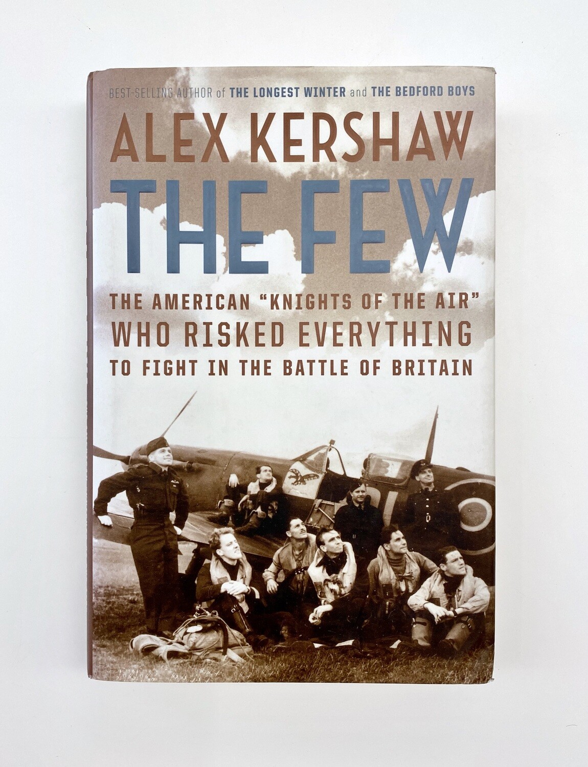 USED - The Few, Alex Kershaw