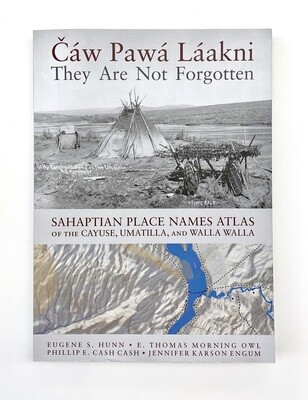 NEW - Cáw Pawá Láakni / They Are Not Forgotten, Eugene Hunn, Thomas Morning Owl