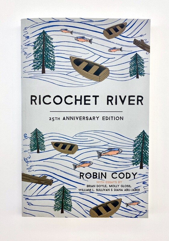 NEW - Ricochet River, Robin Cody, Brian Doyle