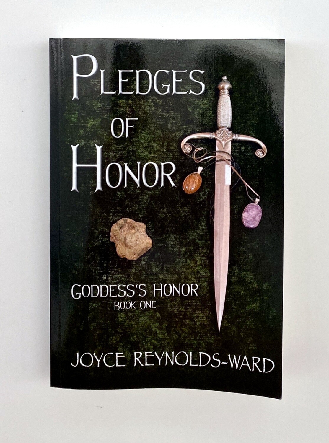 NEW - Pledges of Honor: Goddess&#39;s Honor Book #1, Joyce Reynolds-Ward