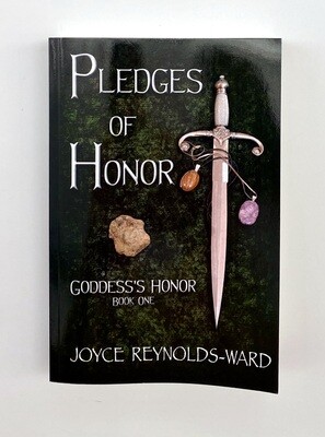 NEW - Pledges of Honor: Goddess's Honor Book #1, Joyce Reynolds-Ward