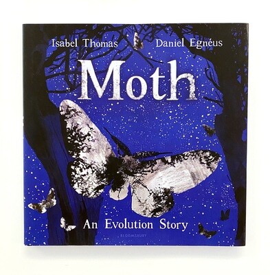 NEW - MOTH, An Evolution Story, Isabel/Daniel Egneus 