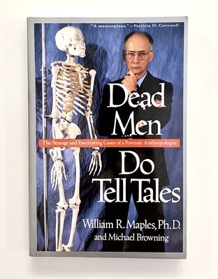 USED - Dead Men do Tell Tales (pb), William R. Maples, Ph.D.