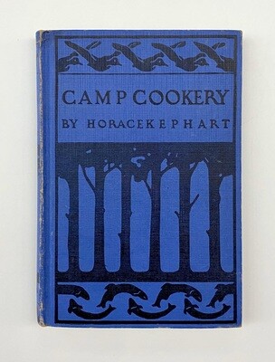 VINTAGE - Camp Cookery, Kephart, Horace