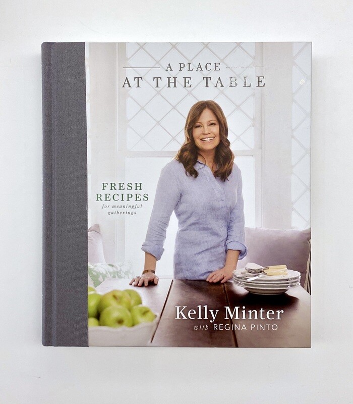 NEW -  A Place at the Table: Fresh Recipes for Meaningful Gatherings